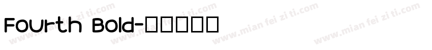 Fourth Bold字体转换